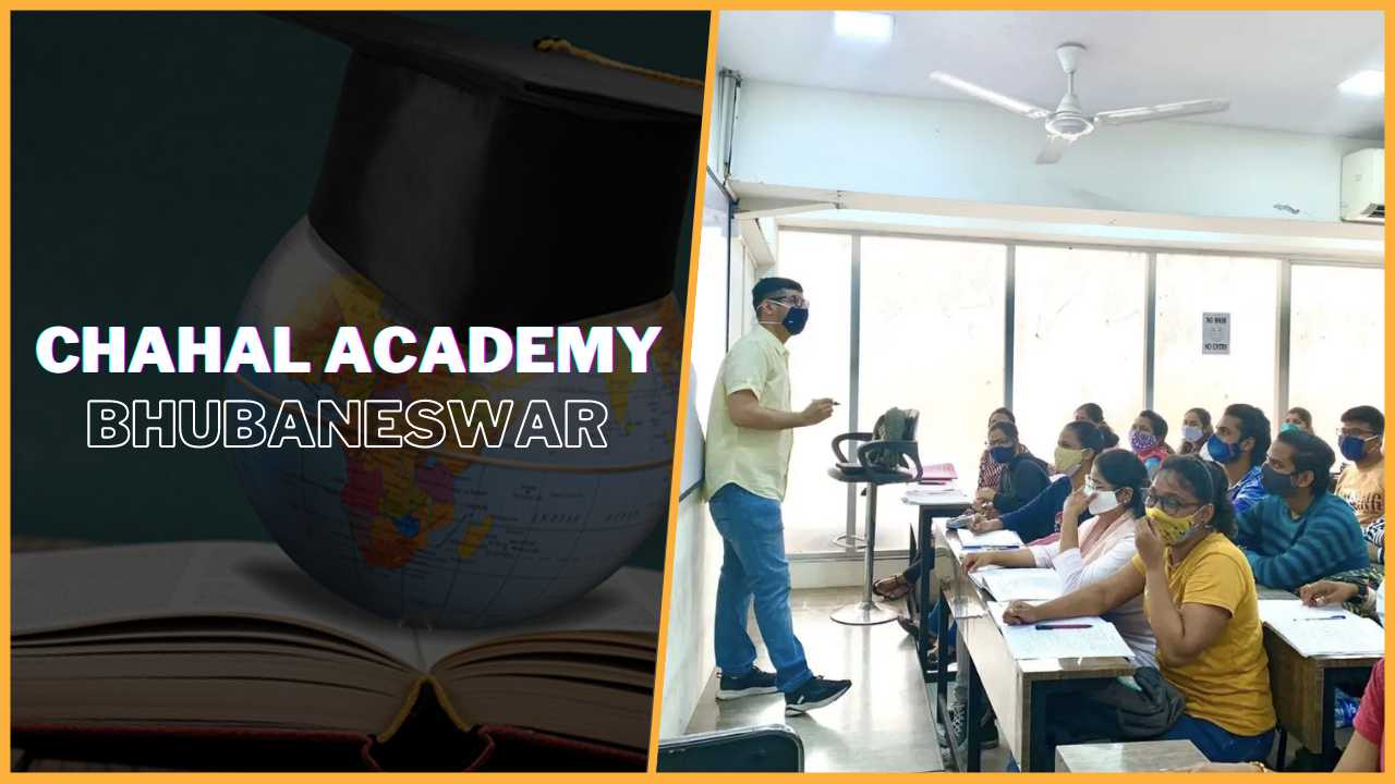 Chahal IAS Academy Bhubaneswar